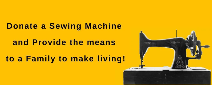 Donate a Sewing Machine and Provide the means to a Family to make living!